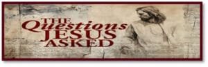 Questions Jesus Asked image